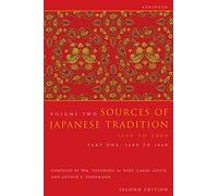 Sources of Japanese Tradition, Abridged - 1600 to 2000; Part 2: 1868 to 2000 (Introduction to Asian Civilizations)