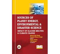 SOURCES OF PLANET ENERGY, ENVIRONMENTAL & DISASTER SCIENCE: Impact of Glacier Melting & Climate Change