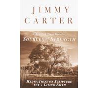 Sources of Strength: Meditations on Scripture for a Living Faith