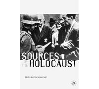 Sources of the Holocaust: 8 (Documents in History)