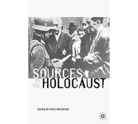 Sources of the Holocaust: 8 (Documents in History)