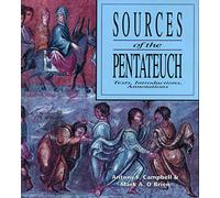 Sources of the Pentateuch: Text, Introduction, Annotations
