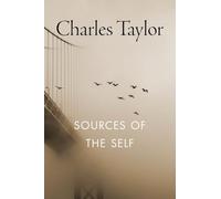 Sources of the Self: The Making of the Modern Identity