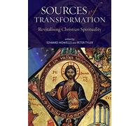 Sources of Transformation: Revitalising Christian Spirituality