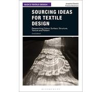 Sourcing Ideas for Textile Design: Researching Colour, Surface, Structure, Texture and Pattern (Basics Textile Design)