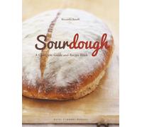 Sourdough: A Complete Guide and Recipe Book (Illustrated books)