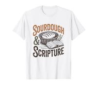 Sourdough and Scripture Christian Bread Baker Bible Study T-Shirt