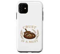 Sourdough Boule Crust is a Must Funny Baking Case for iPhone 11