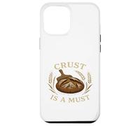 Sourdough Boule Crust is a Must Funny Baking Case for iPhone 12 Pro Max