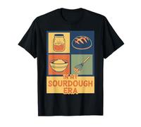 Sourdough Bread Baking Baker My Sourdough Era T-Shirt