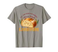 sourdough Bread Baking Carbivore San Francisco Bakery T-Shirt