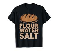 Sourdough Dad Flour Water Salt Artisan Bread Baker T-Shirt