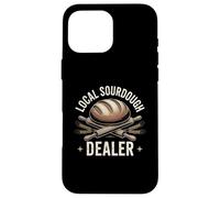 Sourdough Dealer Funny Baker Rustic Bread Case for iPhone 16 Pro Max