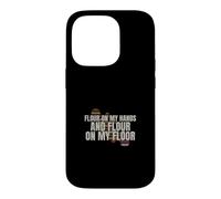 Sourdough - Flour On My Hands And Flour - Bread Baking Case for iPhone 14 Pro