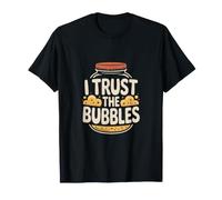 Sourdough I Trust The Bubbles Bread Baking T-Shirt
