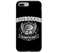 Sourdough In Crust We Trust Case for iPhone 7 Plus/8 Plus