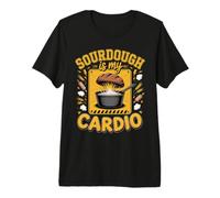 Sourdough is My Cardio Bread Baking Pun Foodie Premium T-Shirt