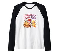 Sourdough is My Jam Funny Baking for Women Bakers Moms Raglan Baseball Tee