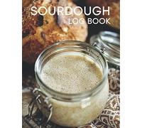 Sourdough Log Book: Sourdough Loaf Recipe Notebook For Bread Baking At Home (UK Edition) (Sourdough Bread Baking Supplies)