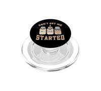Sourdough Starter Baking Bread Don't Get Started Funny Baker PopSockets PopGrip for MagSafe