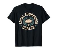 Sourdough Starter Hobbyist Enjoying Homemade Ferments Fun T-Shirt