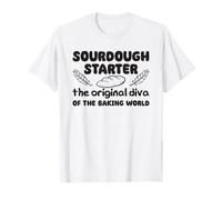 Sourdough Starter The Original Diva of The Baking World T-Shirt