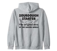 Sourdough Starter The Original Diva Of The Baking World Zip Hoodie