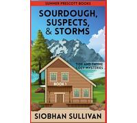 Sourdough, Suspects, & Storms (Tide and Thyme Cozy Mysteries)