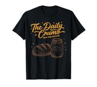 sourdough The Daily Crumb Fresh from Our Ovens Bread Baking T-Shirt