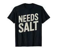 Sous Chef Needs More Salt Culinary Kitchen Culture Humor T-Shirt