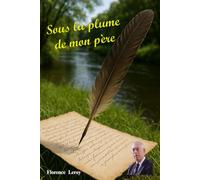 Sous la plume de mon père