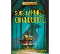 Sous la porte qui chuchote (broché)