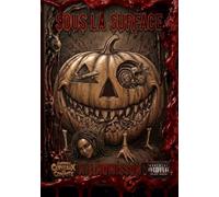 SOUS LA SURFACE: Halloween en folie