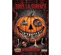 SOUS LA SURFACE: Halloween en folie
