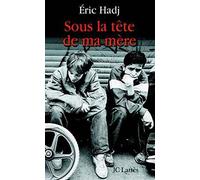 Sous la tête de ma mère