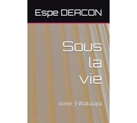 Sous la vie: Wakaapa