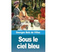 Sous le ciel bleu