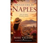 Sous le ciel de Naples: Et si partir était le début