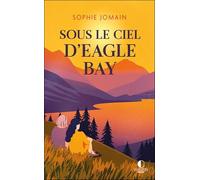 Sous le ciel d'Eagle Bay