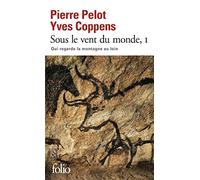 Sous Le Vent Du Monde: QUI REGARDE LA MONTAGNE AU LOIN (Folio)