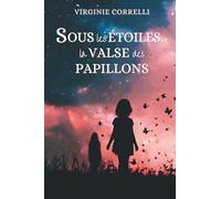 Sous les étoiles la valse des papillons