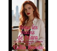 Sous les mains de Mara (Le Club des Secondes Chances)