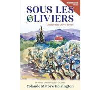 SOUS LES OLIVIERS: Histoire de Manon et James