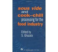 [ Sous Vide and Cook-Chill Processing for the Food Industry (1998) Ghazala, Sue ( Author ) ] { Hardcover } 1998