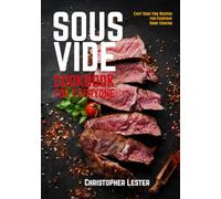 Sous Vide Cookbook for Everyone: Easy Sous Vide Recipes for Everyday Home Cooking (Sous Vide Cooking)