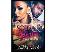 Sousa & Sarai: A Hood A$$ Love Tale