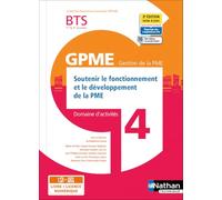 Soutenir fonct. dévelop. de la PME BTS Gestion PME 1e/2e années (DOM ACT GPME) Livre + licence élève
