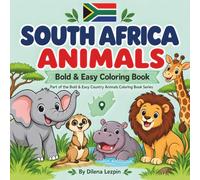 South Africa Animals: Bold & Easy Coloring Book (Bold & Easy Country Animals Coloring Book Series)