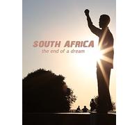 South Africa: The End of a Dream