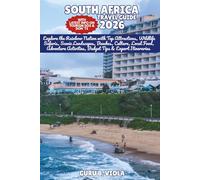 SOUTH AFRICA TRAVEL GUIDE 2026: Explore the Rainbow Nation with Top Attractions, Wildlife Safaris, Scenic Landscapes, Beaches, Culture, Local Food, ... Tips & Expert Itineraries (Safe Tour Home)